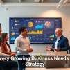 Why Every Growing Business Needs a Data Strategy