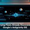 Worrying Flaws Already Discovered in Google&rsquo;s Antigravity IDE